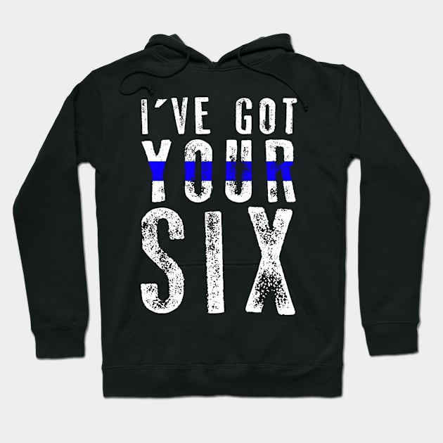 I've Got Your Six Hoodie by QUYNH SOCIU